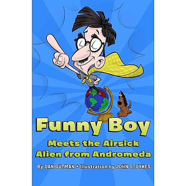 Funny Boy: Funny Boy Meets the Airsick Alien from Andromeda, Dan Gutman