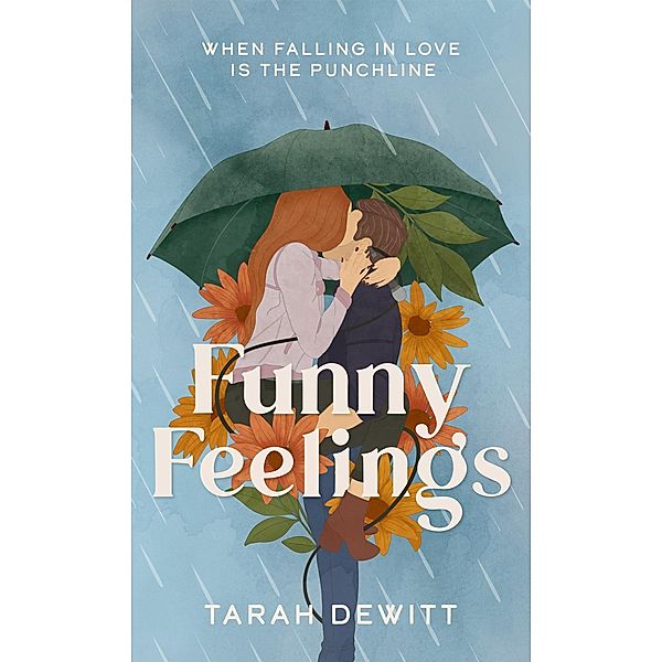 Funny Feelings, Tarah DeWitt