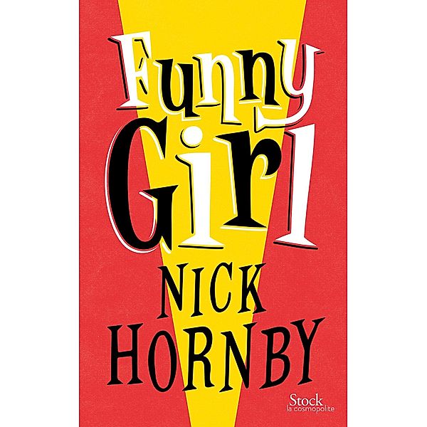 Funny Girl / La cosmopolite, Nick Hornby