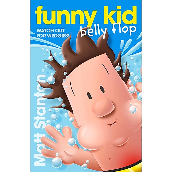 Funny Kid Belly Flop (Funny Kid, #8) / Funny Kid Bd.08, Matt Stanton