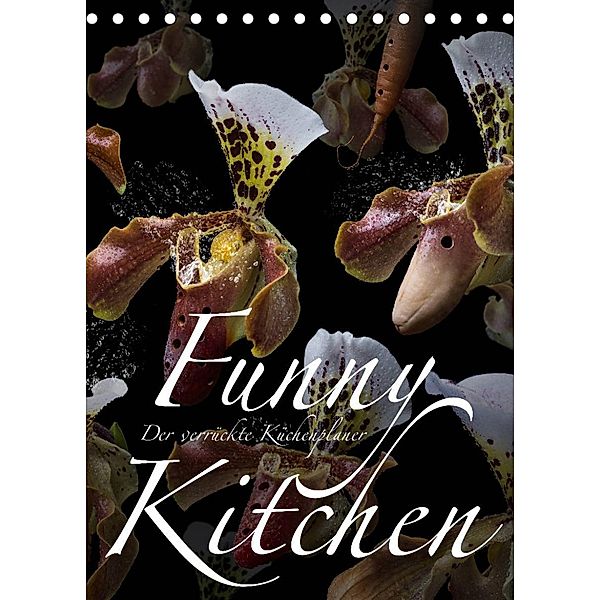 Funny Kitchen - Der verrückte Küchenplaner (Tischkalender 2023 DIN A5 hoch), Olaf Bruhn