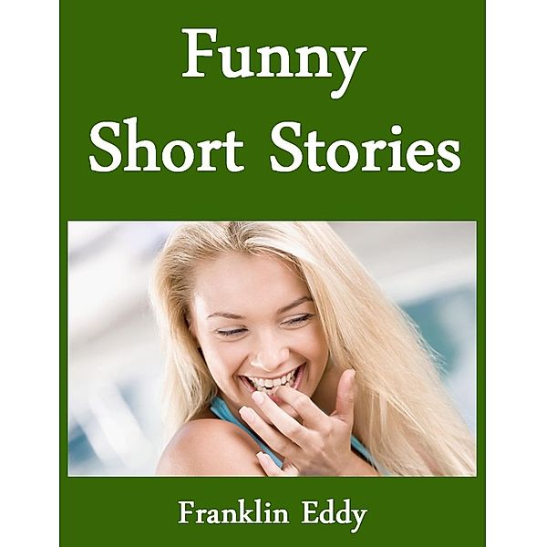 Funny Short Stories, Franklin Eddy