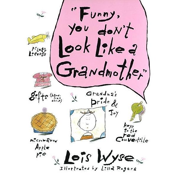 Funny, You Don't Look Like a Grandmother, Lois Wyse