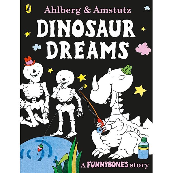 Funnybones: Dinosaur Dreams / Funnybones, Allan Ahlberg