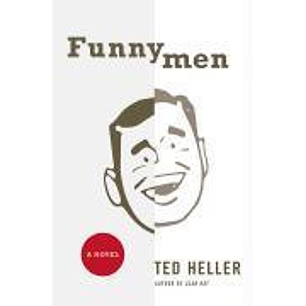 Funnymen, Ted Heller