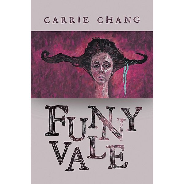 Funnyvale, Carrie Chang