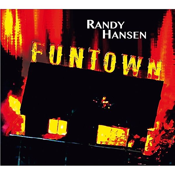 Funtown, Randy Hansen