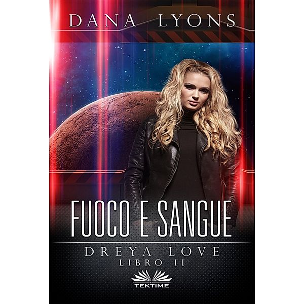 Fuoco E Sangue, Dana Lyons