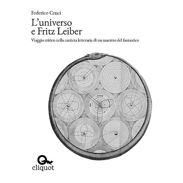 [Fuori Collana]: L'universo e Fritz Leiber, Federico Cenci