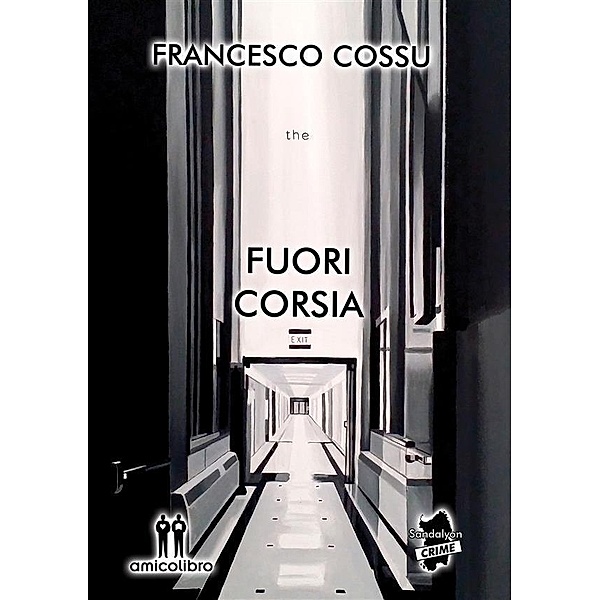 Fuori Corsia / Le indagini di Vittorio Corti Bd.4, Francesco Cossu