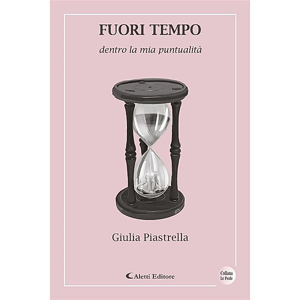 Fuori tempo, Giulia Piastrella