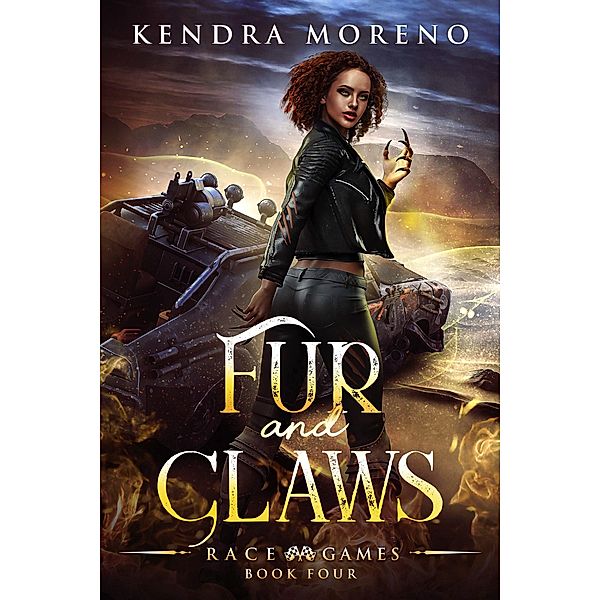 Fur and Claws (Race Games, #4) / Race Games, Kendra Moreno