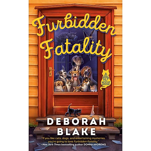 Furbidden Fatality / A Catskills Pet Rescue Mystery Bd.1, Deborah Blake