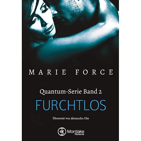 Furchtlos / Quantum Bd.2, Marie Force