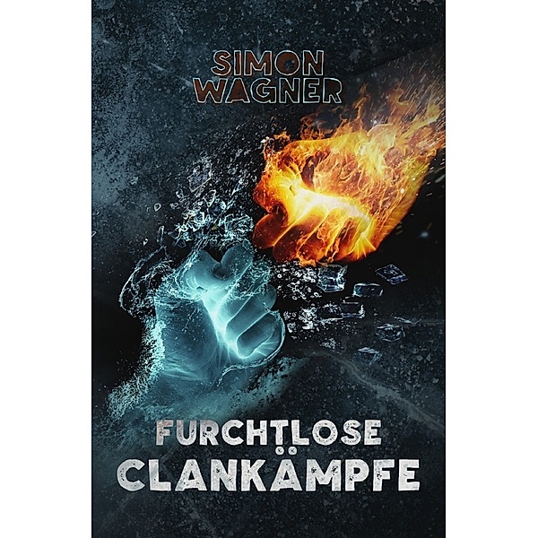 Furchtlose Clankämpfe, Simon Wagner
