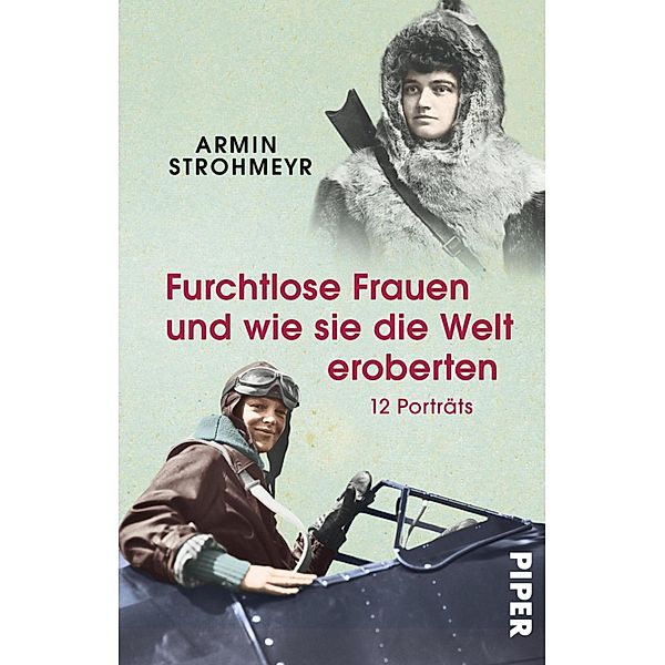 Furchtlose Frauen und wie sie die Welt eroberten, Armin Strohmeyr