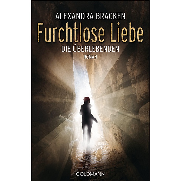 Furchtlose Liebe / Die Überlebenden Bd.2, Alexandra Bracken