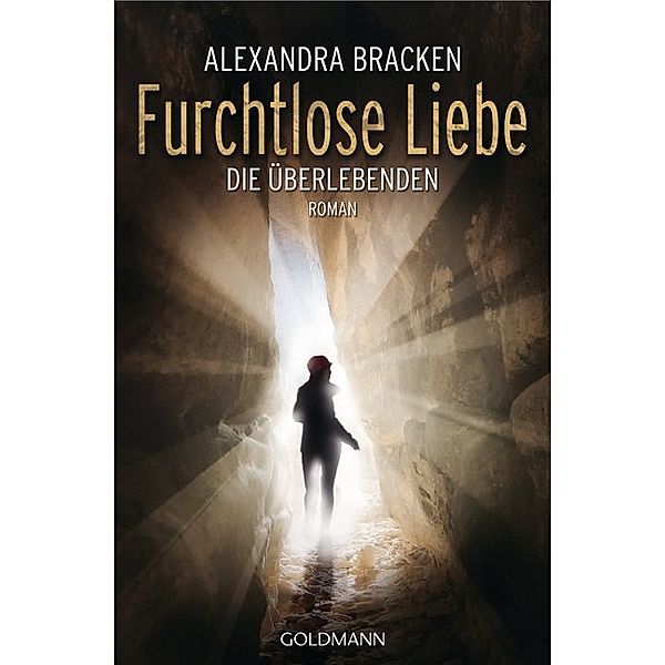 Furchtlose Liebe / Die Überlebenden Bd.2, Alexandra Bracken