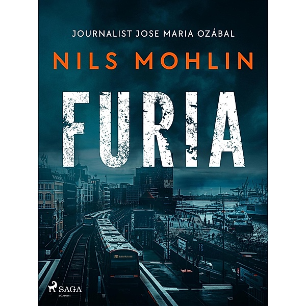 Furia / Journalist Jose Maria Ozábal Bd.1, Nils Mohlin