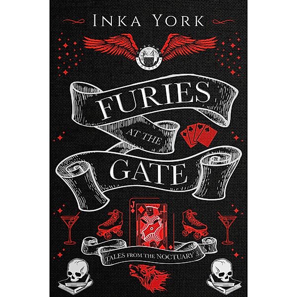 Furies at the Gate (Tales from the Noctuary, #3) / Tales from the Noctuary, Inka York
