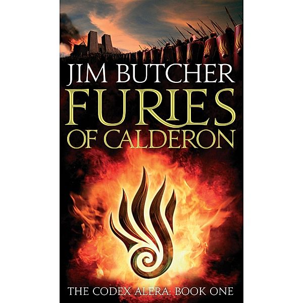 Furies Of Calderon / Codex Alera Bd.7, Jim Butcher