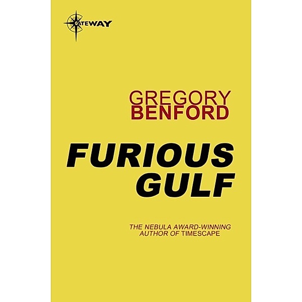 Furious Gulf, Gregory Benford