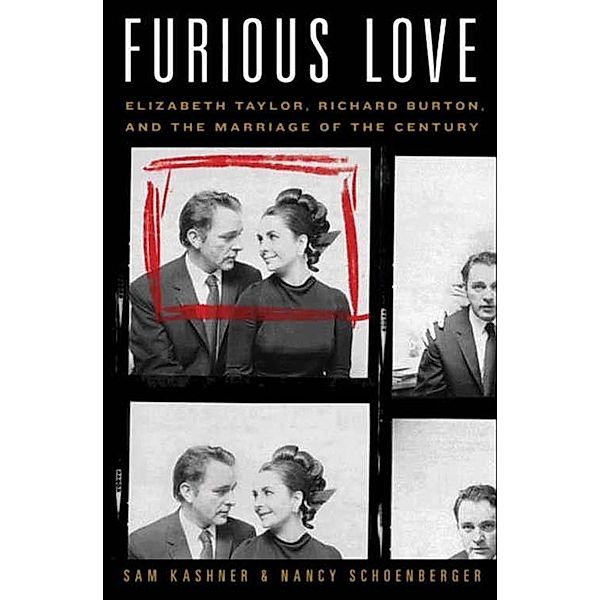 Furious Love, Sam Kashner, Nancy Schoenberger
