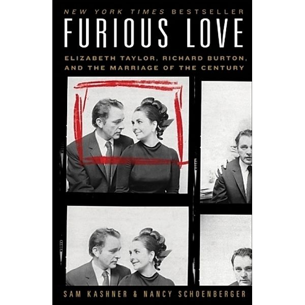 Furious Love, Sam Kashner, Nancy Schoenberger