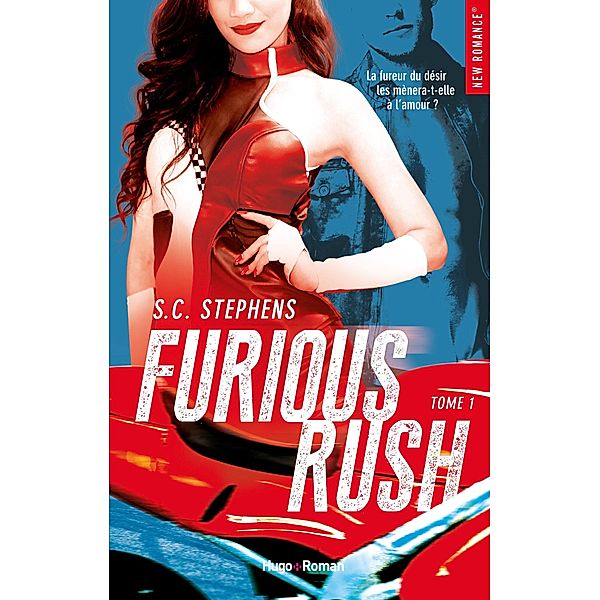 Furious Rush - tome 1 / New romance, S C Stephens