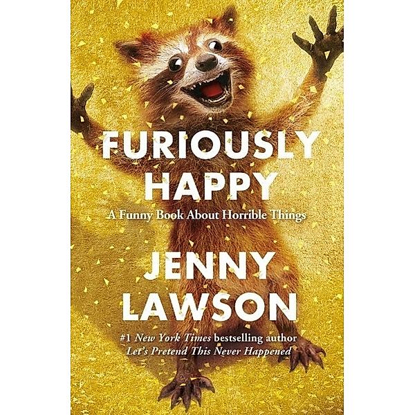 Furiously Happy, Jenny Lawson