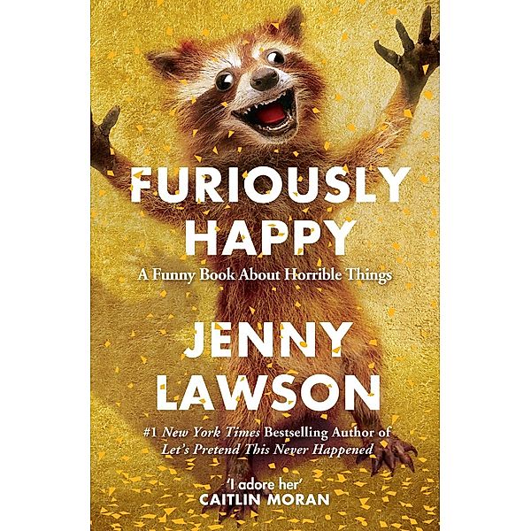 Furiously Happy, Jenny Lawson