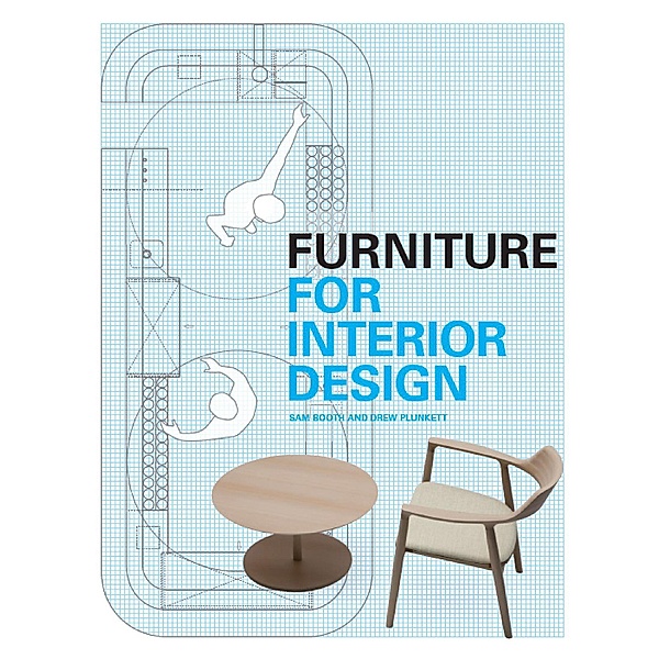 Furniture for Interior Design, Drew Plunkett, Sam Booth