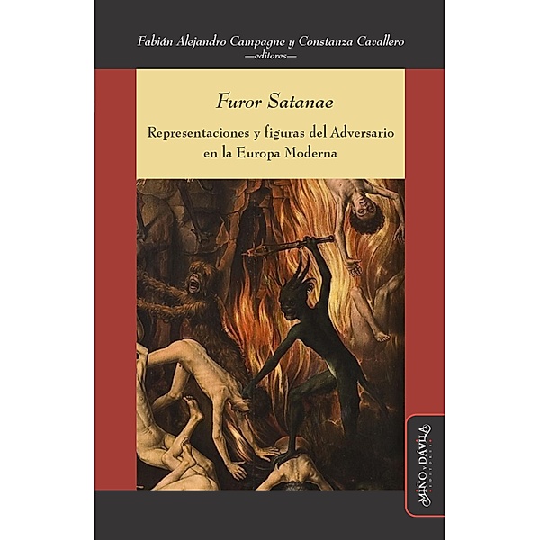 Furor Satanae / Ideas en debate. Serie: Historia Antigua-Moderna, Fabián Alejandro Campagne, Constanza Cavallero