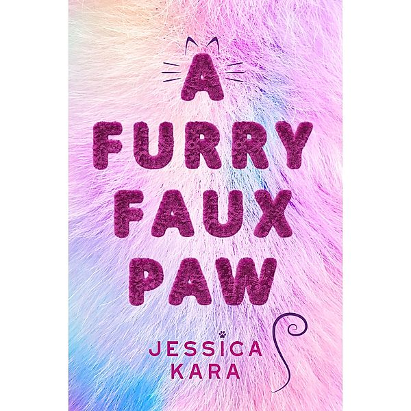 Furry Faux Paw, A, Jessica Kara