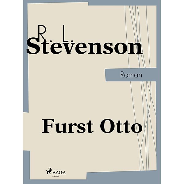 Furst Otto, Robert Louis Stevenson