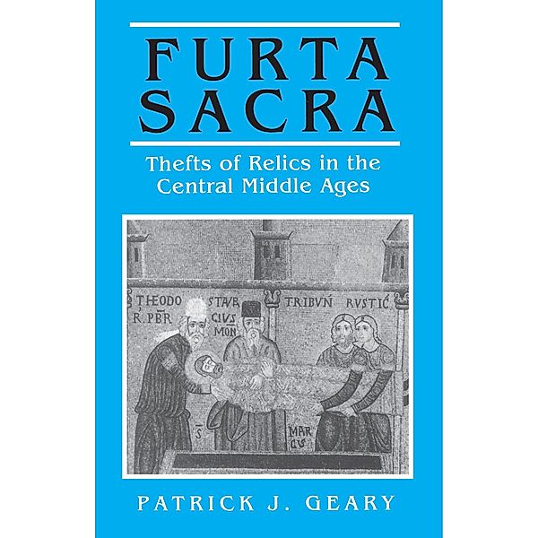 Furta Sacra, Patrick J. Geary