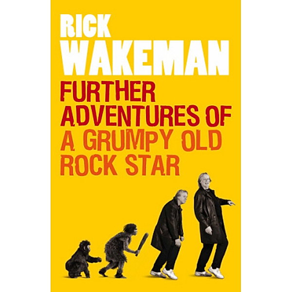 Further Adventures of a Grumpy Old Rock Star, Rick Wakeman