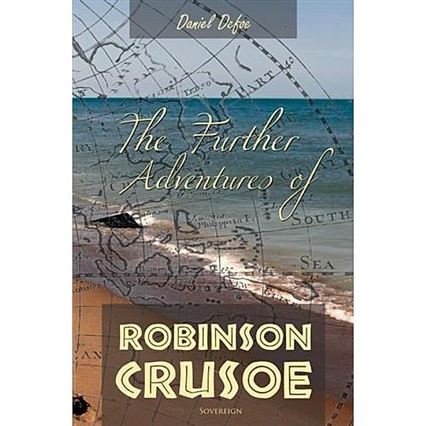 Further Adventures of Robinson Crusoe, Daniel Defoe