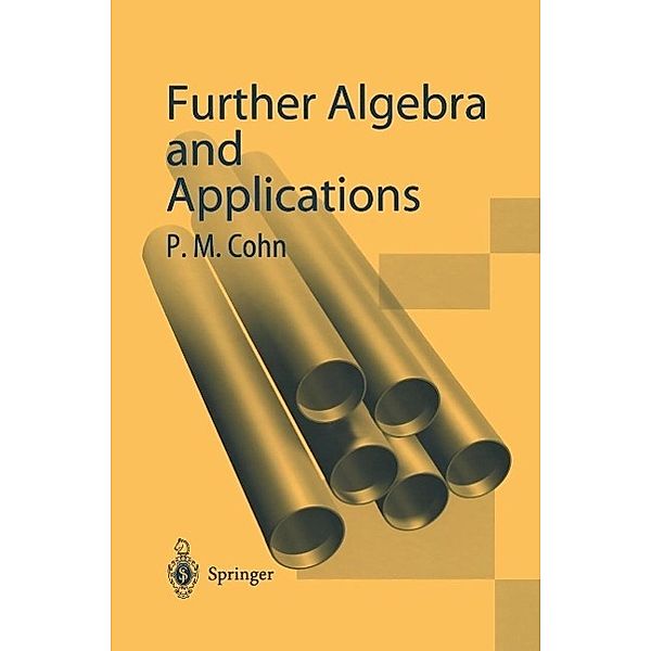 Further Algebra and Applications, Paul M. Cohn