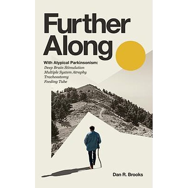 Further Along, Dan Brooks