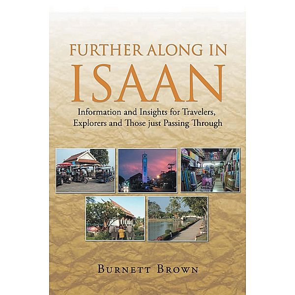 Further Along in Isaan, Burnett Brown