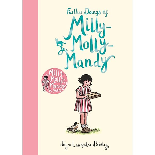 Further Doings of Milly-Molly-Mandy, Joyce Lankester Brisley