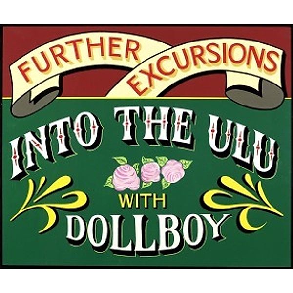 Further Excursions Into The Ulu With Dollboy, Dollboy