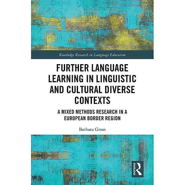 Further Language Learning in Linguistic and Cultural Diverse Contexts, Barbara Gross
