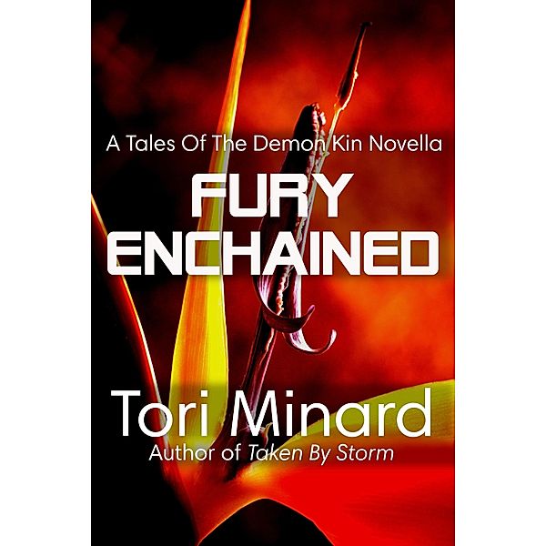 Fury Enchained: Demon Kin #2 / Enchanted Lyre Books, Tori Minard