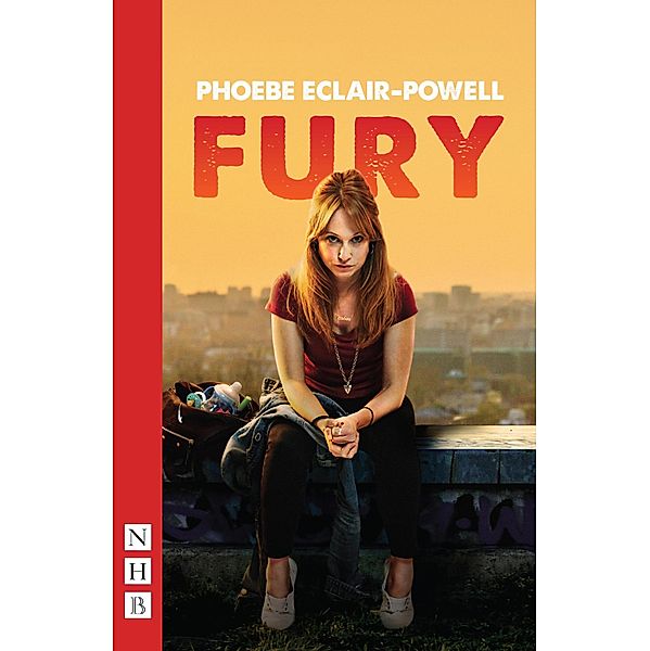 Fury (NHB Modern Plays), Phoebe Eclair-Powell