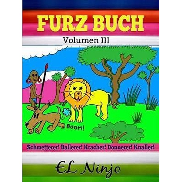 Furz Buch: Kinderbuch Mit Lustigen Geschichten Im Dschungel / Inge Baum, El Ninjo