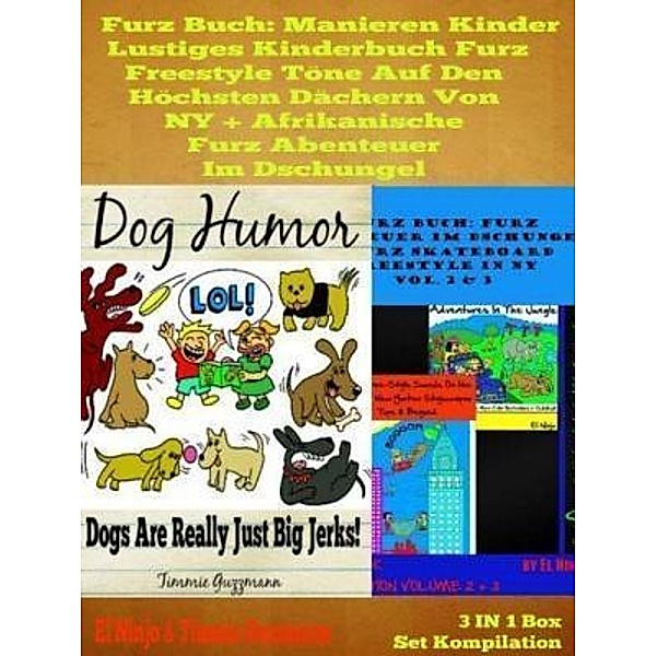 Furz Buch: Manieren Kinder - Lustiges Kinderbuch Mit Pupsen: Pups Buch / Inge Baum, El Ninjo