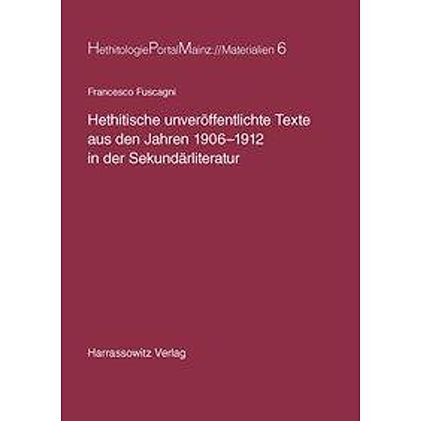 Fuscagni, F: Hethitische unveröffentlichte Texte aus den Jah, Francesco Fuscagni