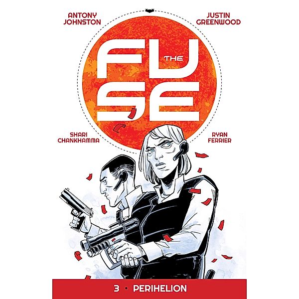 Fuse Vol. 3 / The Fuse, Antony Johnston